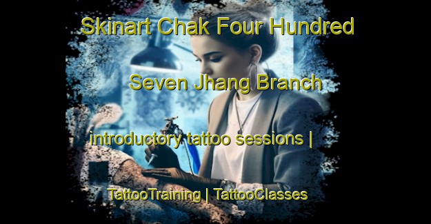 Skinart Chak Four Hundred Seven Jhang Branch introductory tattoo sessions | TattooTraining | TattooClasses | SkinartTraining-Pakistan